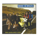 Cd Made In Brazil Raríssimo Lacrado Sexo Blues Rock