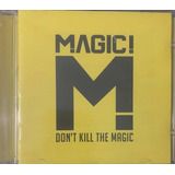 Cd Magic Dont Kill The Magic 100  Original  Promoção