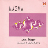 Cd Magma Eric Triger Participação De Aurio Corrá Cd 24
