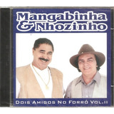 Cd Mangabinha Nhozinho Dois Amigos No Forro Trio Parada Dura