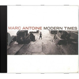 Cd Marc Antoine Modern Times   Novo Lacrado Original