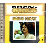 Cd Marcio Greyck   Disco De Ouro Vol 1   Orig Lacrado