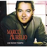 CD Marco Aurélio Um Novo Tempo