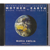 Cd Maria Emília Interplanetary Journey Mother Earth