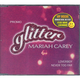 Cd Mariah Carey Glitter Promo Loverboy Never Too Far Lacrado
