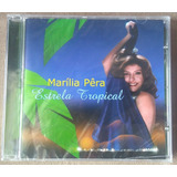 Cd Marilia Pera Estrela Tropical Lacrado