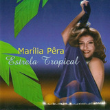 Cd Marilia Pera Estrela Tropical