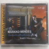 Cd   Markko Mendes     Samba Soul Pop Groove  
