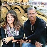 CD Marquinhos Menezes E Lilian Eu Creio Ao Vivo