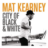 Cd Mat Kearney City Of Black White