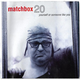 Cd Matchbox 20 Youserlf Or Someone Like You Importado