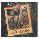 Cd Matogrosso E Mathias 40 Anos