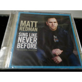 Cd Matt Redman Sing Like Never