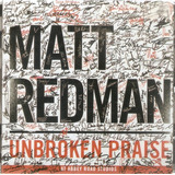 Cd Matt Redman   Unbroken Praise