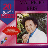 Cd Maurício Reis   20 Super Sucessos