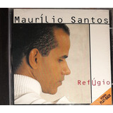 Cd Maurilio Santos Refúgio Com Playback