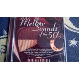 Cd Mellow Sounds Of The 50