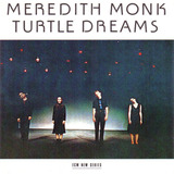 Cd Meredith Monk Turtle Dreams
