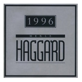 Cd Merle Haggard 1996 Import Lacrado