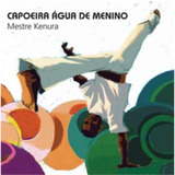 Cd Mestre Kenura Capoeira Água De Menino