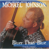 Cd Michael Johnson   The Very Best Of Bluer Than Blue 78 95