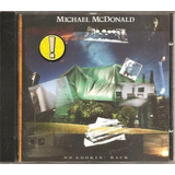 Cd Michael Mcdonald   No Lookin Back  1985    Importado Novo
