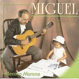 Cd   Miguel   Menina Morena