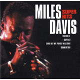 Cd Miles Davis Super Hits Import Lacrado