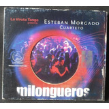 Cd Milongueros Esteban Morgado Cuarteto