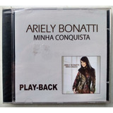 Cd Minha Conquista Playback Ariely Bonatti Lacrado