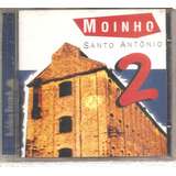 Cd Moinho Santo Antonio Vol  2   Dance Music House Eletro