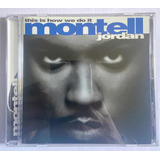 Cd Montell Jordan This Is How We Do It