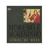 Cd Moreno E Moreninho Hinos De