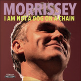 Cd  Morrissey Não Sou Um Cachorro Em Uma Cadeia Eua Cd Impor