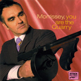 Cd Morrissey You Are