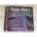 Cd Muddy Waters In Concert Route