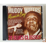 Cd Muddy Waters Mannish Boy 24 Blues Classics
