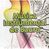 Cd Musica Instrumental De Bauru