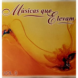 Cd Musicas Que Elevam Vol 09 Som Puro 10 Musicas N 2