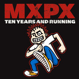 Cd Mxpx Ten Years And Running  usa  lacrado