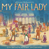 Cd  My Fair Lady  gravação Do Elenco Da Broadway 2018 