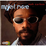 Cd Mykal Rose Nuh Carbon