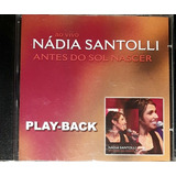Cd Nádia Santolli Antes Do Sol Nascer Playback