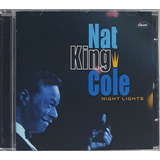 Cd Nat King Cole Night Lights Impecável Original
