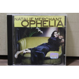 Cd Natalie Merchant Ophelia