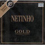 Cd Netinho   Gold