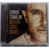 Cd Never Lose Sight Chris Tomlin Deluxe Edition Lacrad