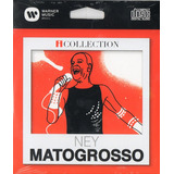 Cd Ney Matogrosso   Série Icollection Epack