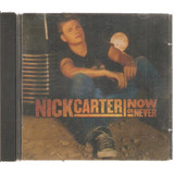 Cd Nick Carter Now Or Never