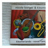 Cd Nicole Borger Klezmer4 Novas Canções 1  Ed  2011 Lacrado